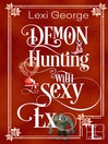 Cover image for Demon Hunting with a Sexy Ex